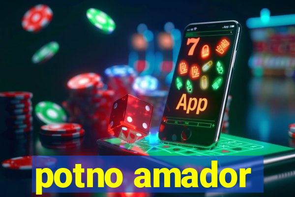 potno amador