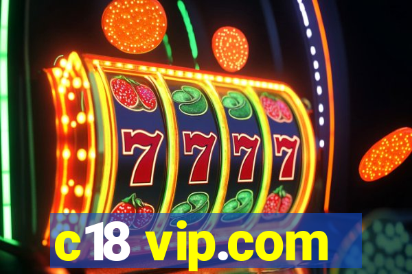c18 vip.com