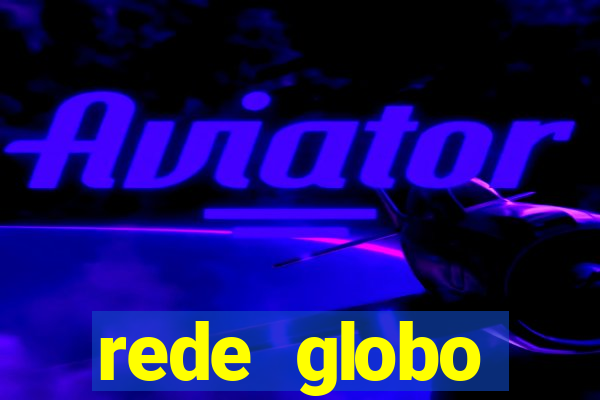 rede globo absolutamente tudo