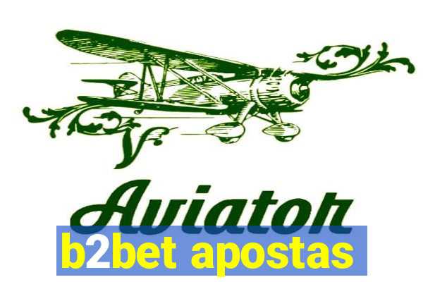 b2bet apostas