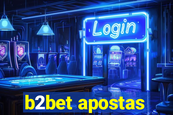 b2bet apostas