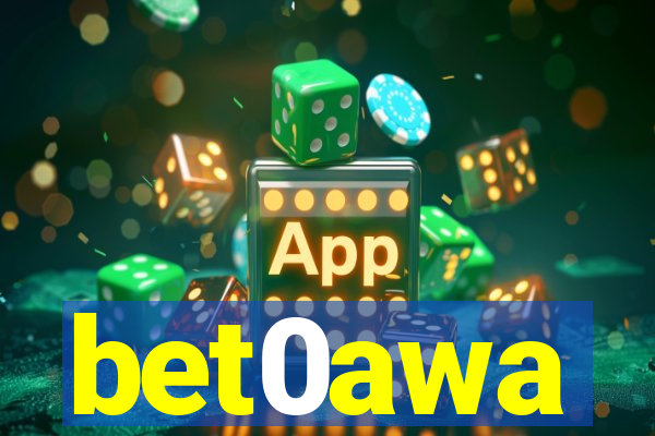 bet0awa