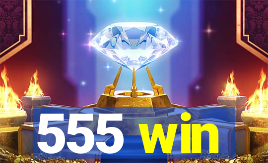 555 win