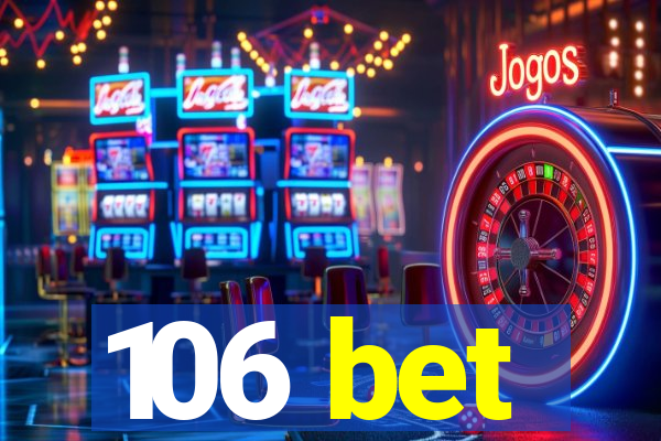 106 bet