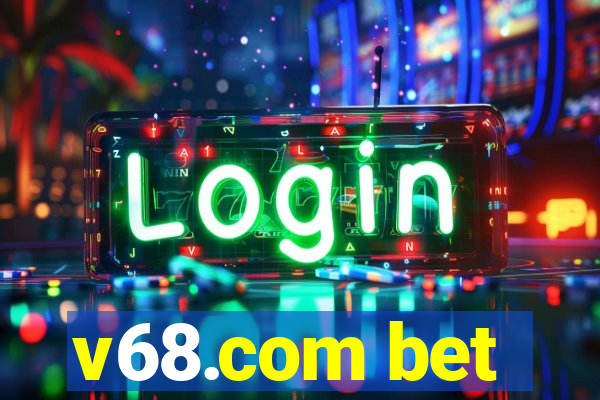 v68.com bet