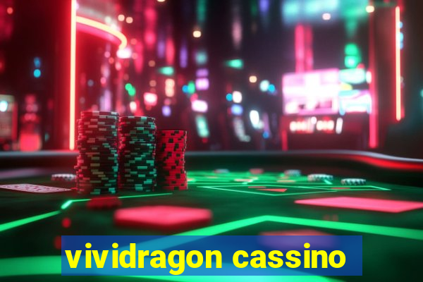 vividragon cassino