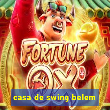 casa de swing belem