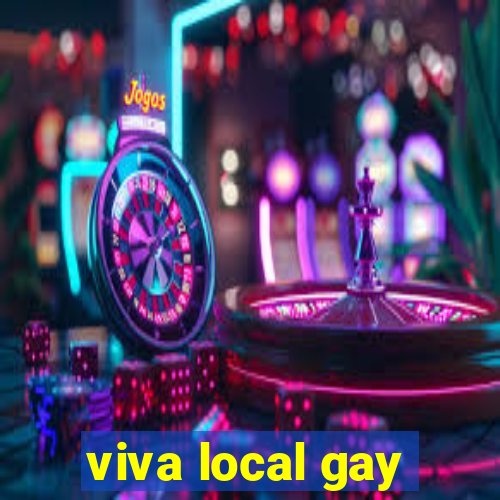 viva local gay