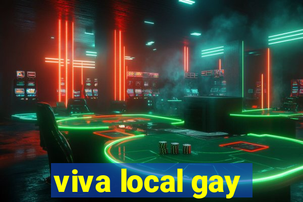 viva local gay