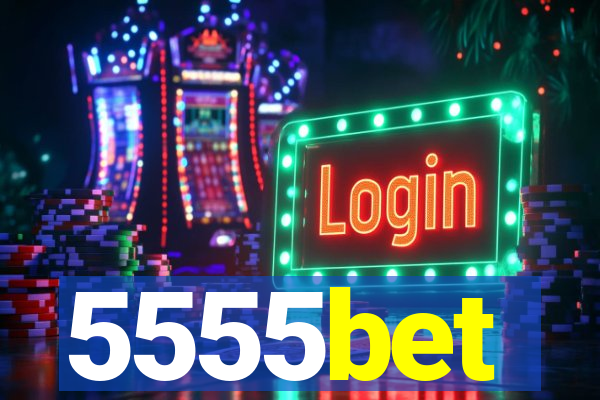 5555bet