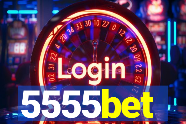 5555bet