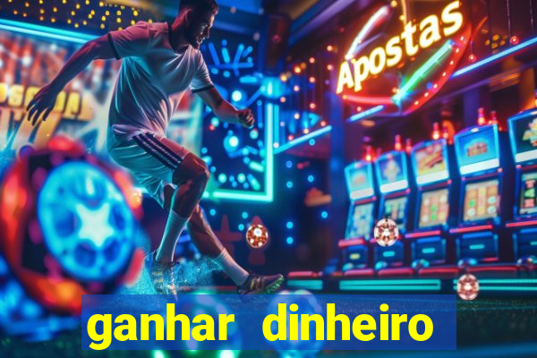 ganhar dinheiro jogando sem precisar depositar