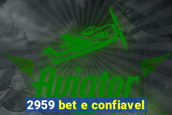 2959 bet e confiavel