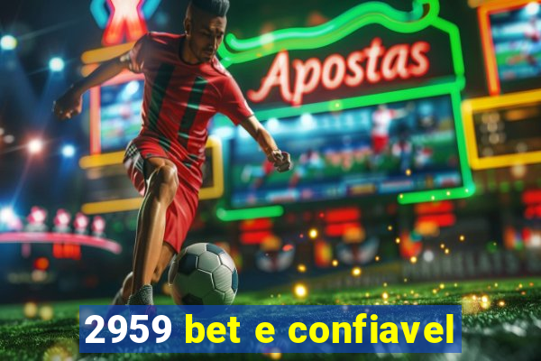 2959 bet e confiavel