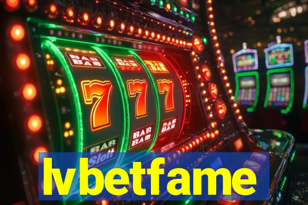 lvbetfame