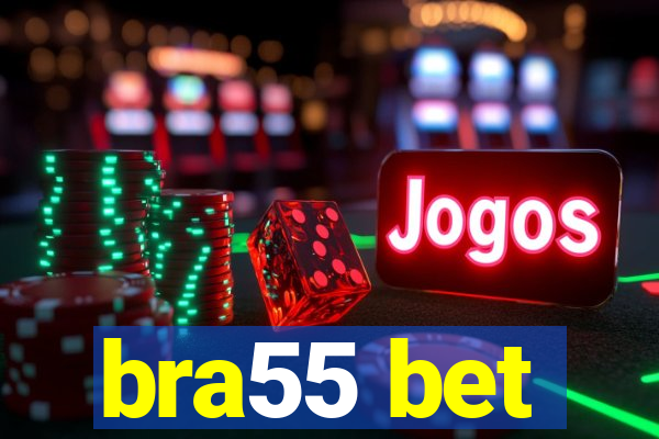 bra55 bet