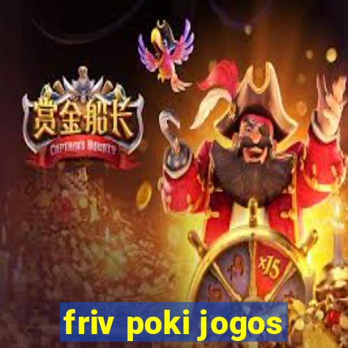 friv poki jogos