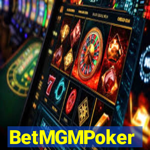 BetMGMPoker