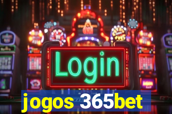 jogos 365bet