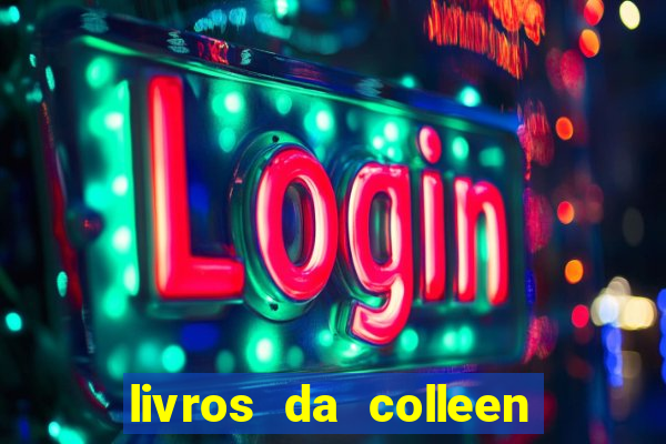 livros da colleen hoover pdf grátis tarde demais
