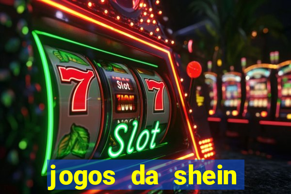 jogos da shein para ganhar pontos