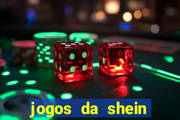 jogos da shein para ganhar pontos