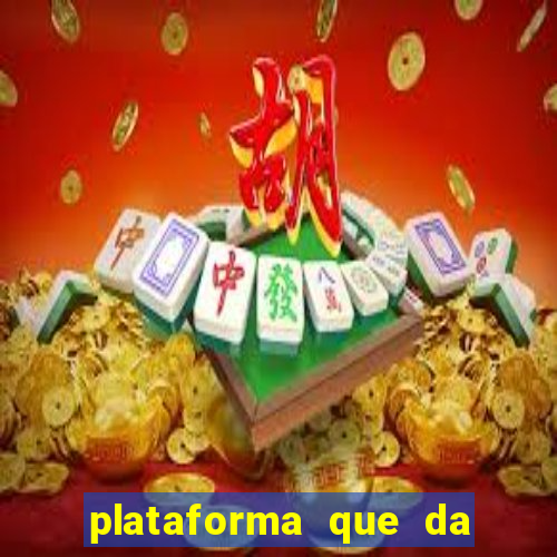 plataforma que da dinheiro no cadastro sem deposito