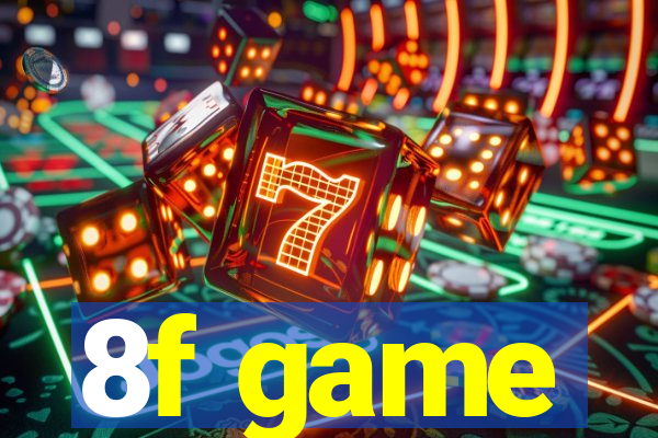 8f game