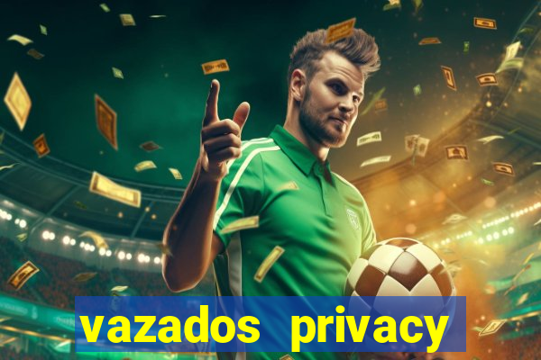 vazados privacy belle belinha