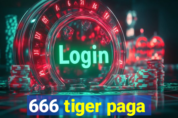 666 tiger paga