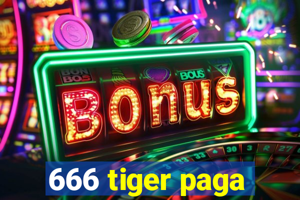 666 tiger paga