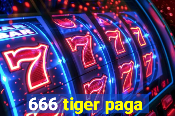 666 tiger paga