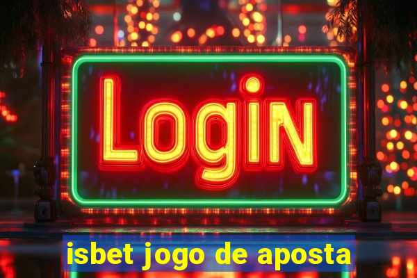 isbet jogo de aposta