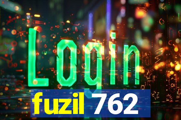 fuzil 762