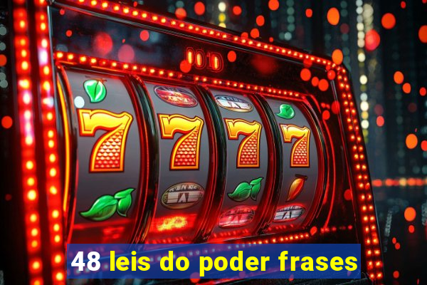 48 leis do poder frases