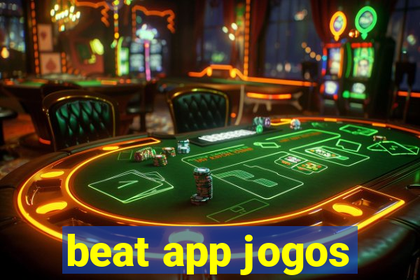 beat app jogos