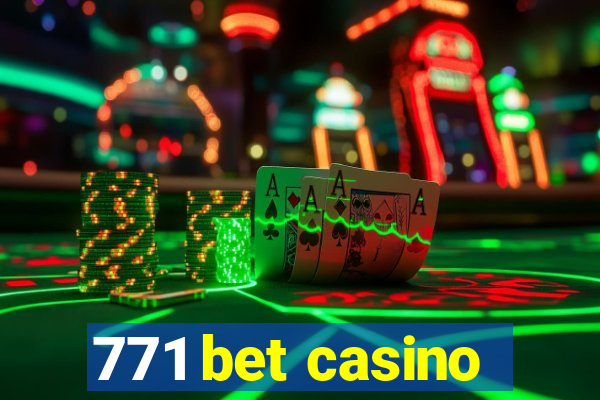 771 bet casino
