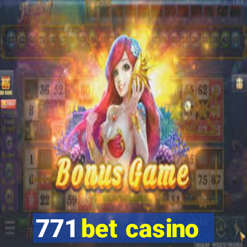 771 bet casino