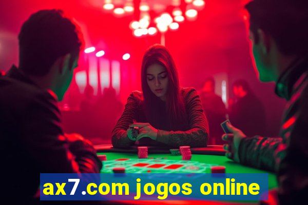 ax7.com jogos online