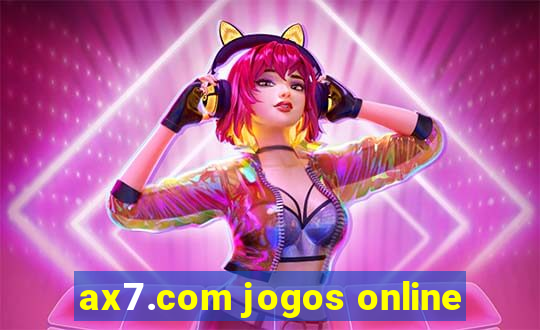 ax7.com jogos online