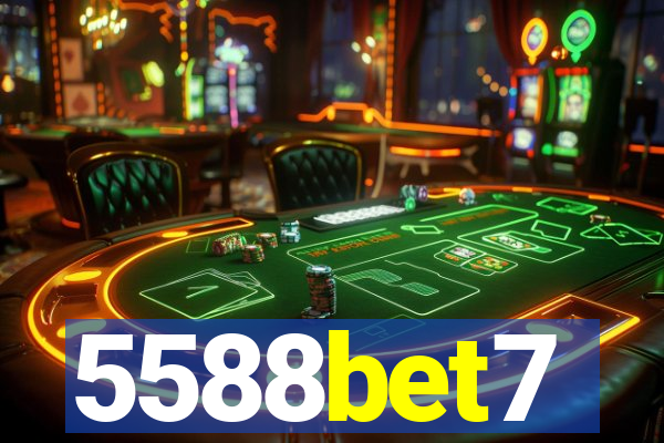 5588bet7