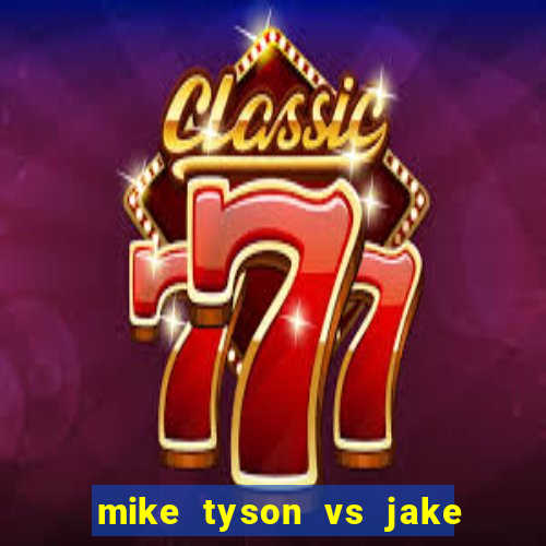 mike tyson vs jake paul assistir online