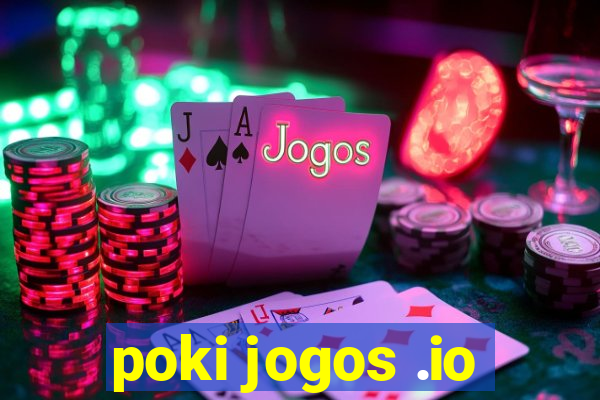 poki jogos .io