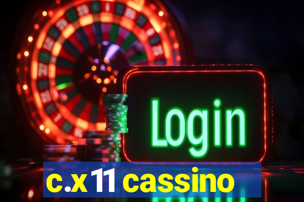 c.x11 cassino