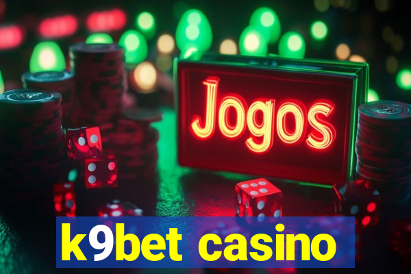 k9bet casino
