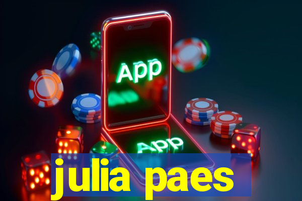 julia paes