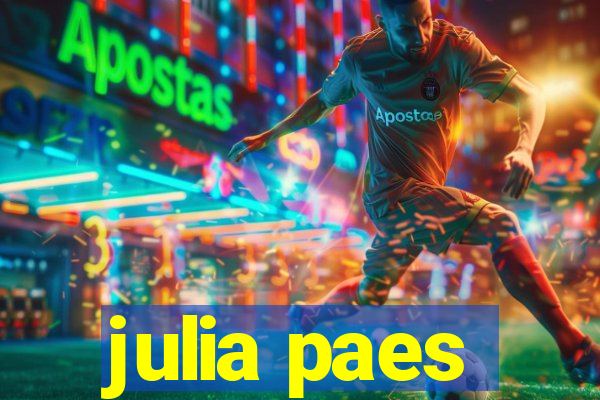 julia paes
