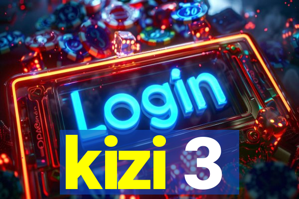 kizi 3