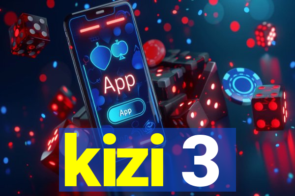 kizi 3