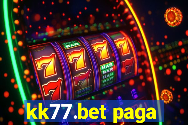 kk77.bet paga